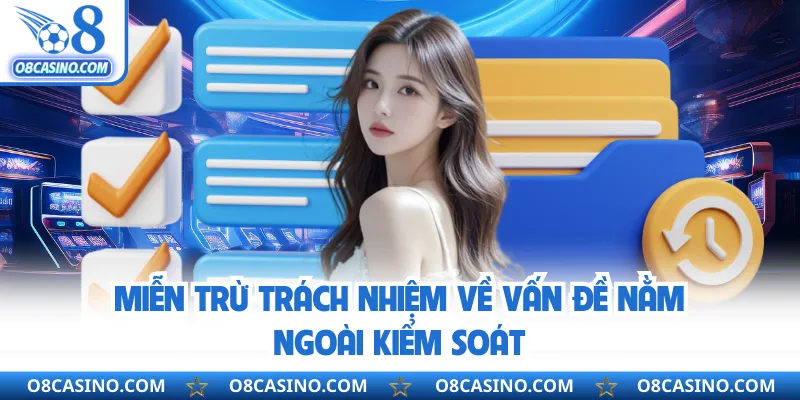 Miễn trừ trách nhiệm về vấn đề nằm ngoài kiểm soát